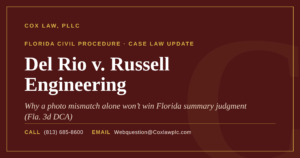 Del Rio v. Russell Engineering — Florida summary judgment case law update
