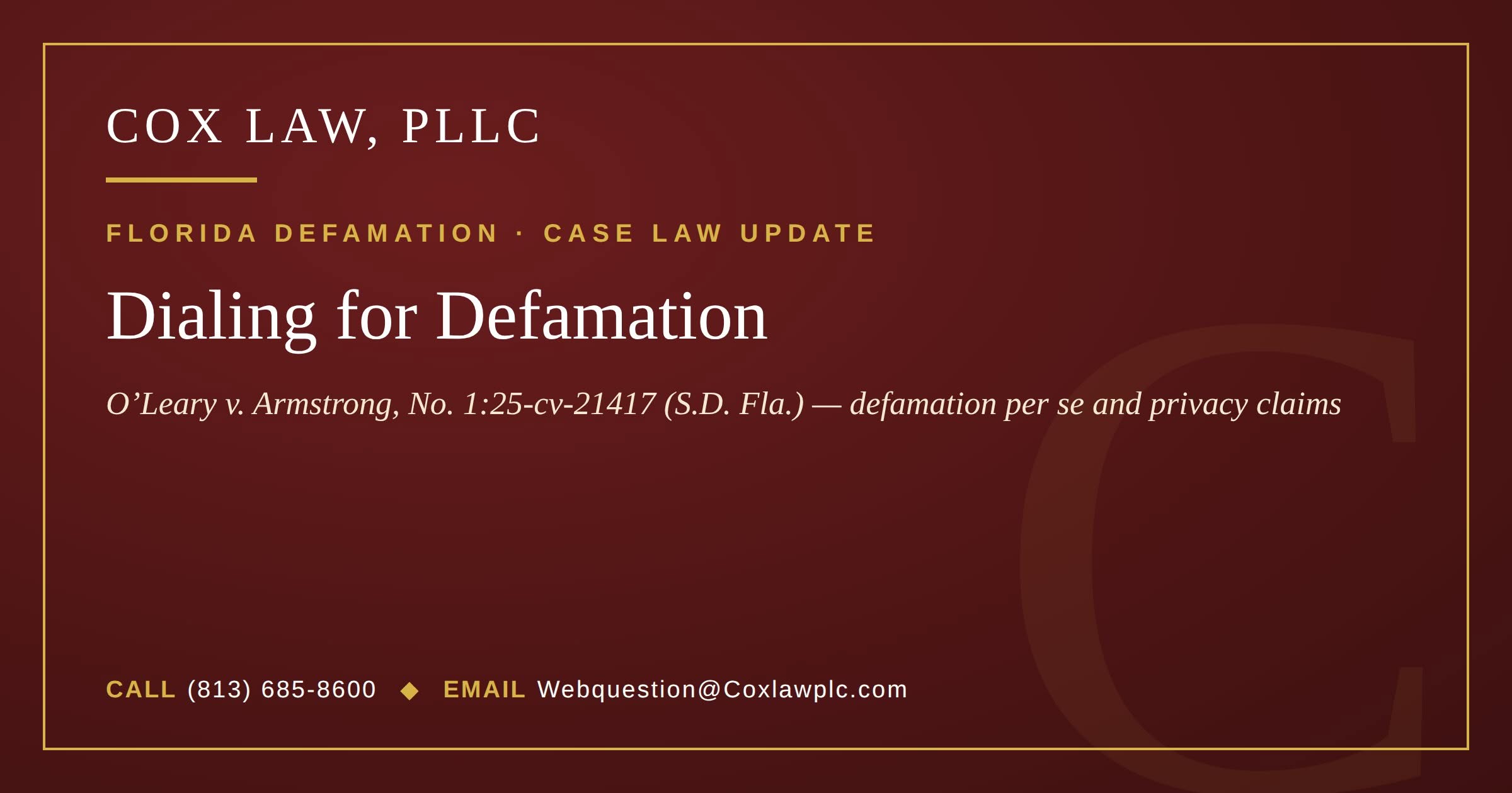 Cox Law, PLLC — Dialing for Defamation: defamation per se claims in O’Leary v. Armstrong
