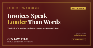 Sixth DCA certifies conflict on proving attorney's fees — Cox Law, PLLC