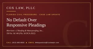 Cox Law, PLLC — Morrison v. Z Roofing & Waterproofing: motion to vacate default judgment in Florida