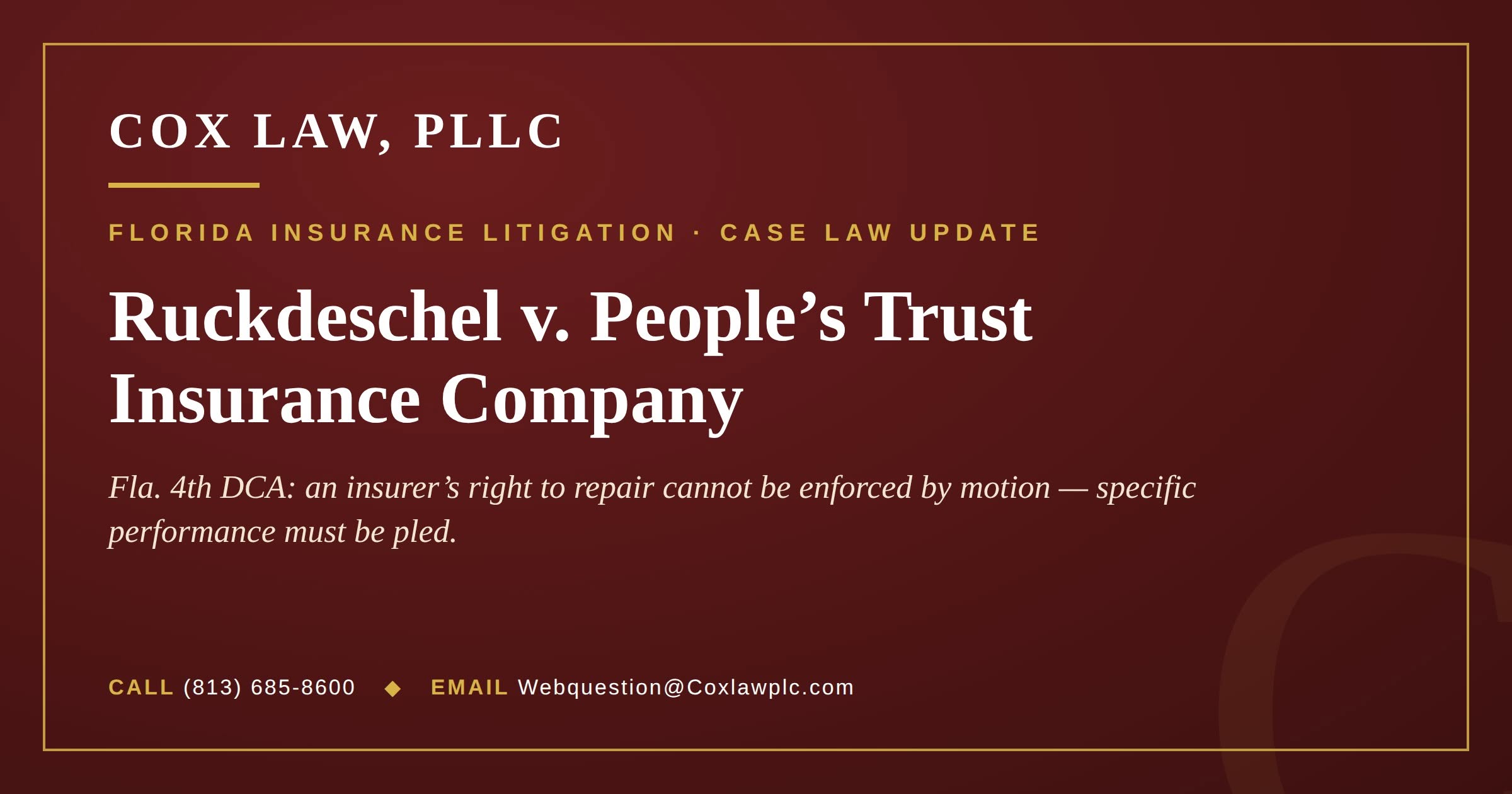 Cox Law, PLLC — Ruckdeschel v. People’s Trust: Florida insurer right to repair case law update
