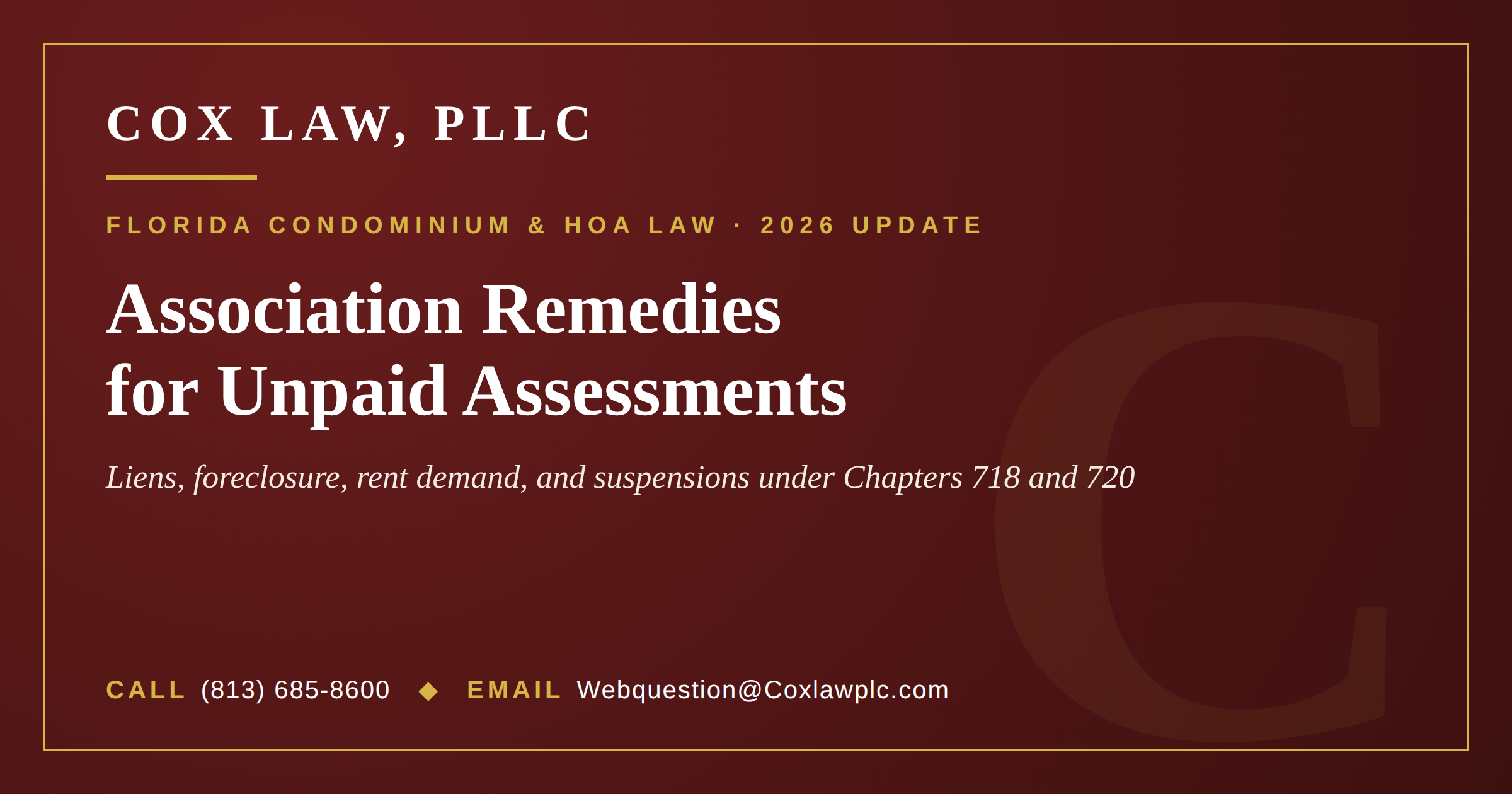Cox Law, PLLC — Association Remedies for Unpaid Assessments: Florida condo and HOA collection
