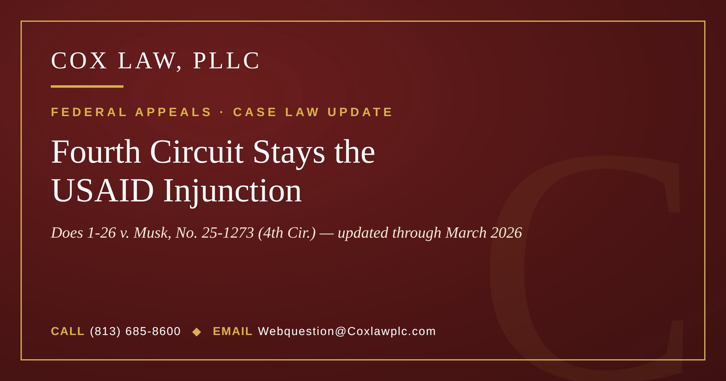 Cox Law, PLLC — Fourth Circuit stays the USAID injunction in Does v. Musk