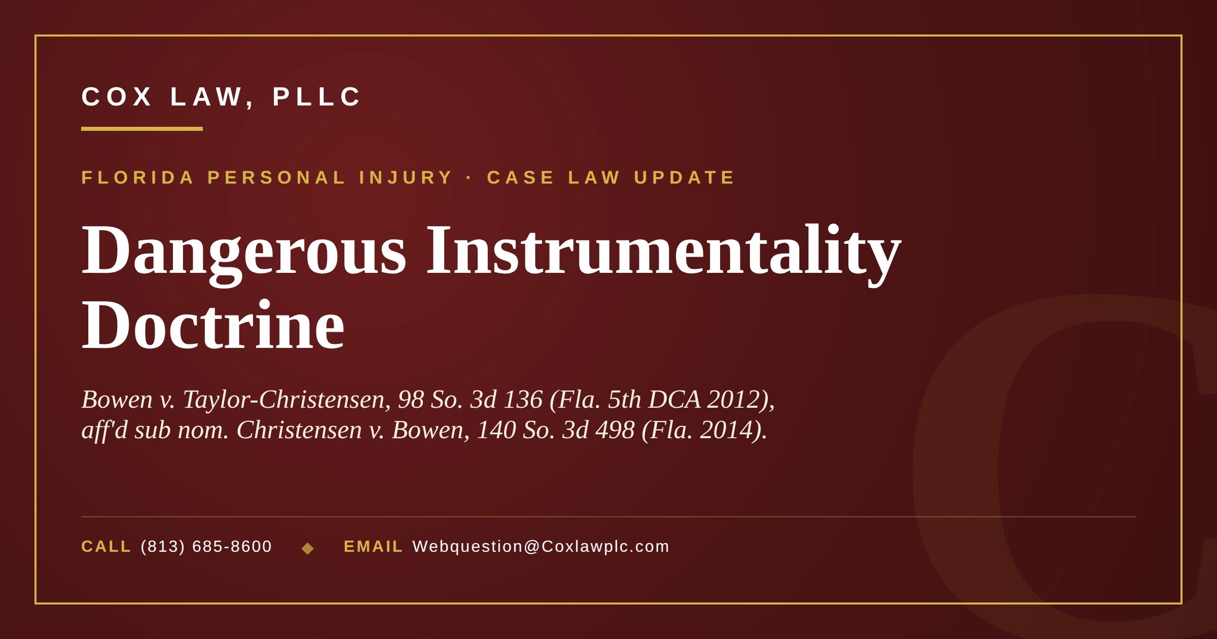 Cox Law, PLLC — Bowen v. Taylor-Christensen: dangerous instrumentality doctrine case brief
