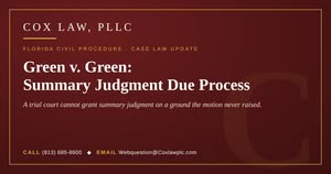 Cox Law, PLLC — Green v. Green: summary judgment due process