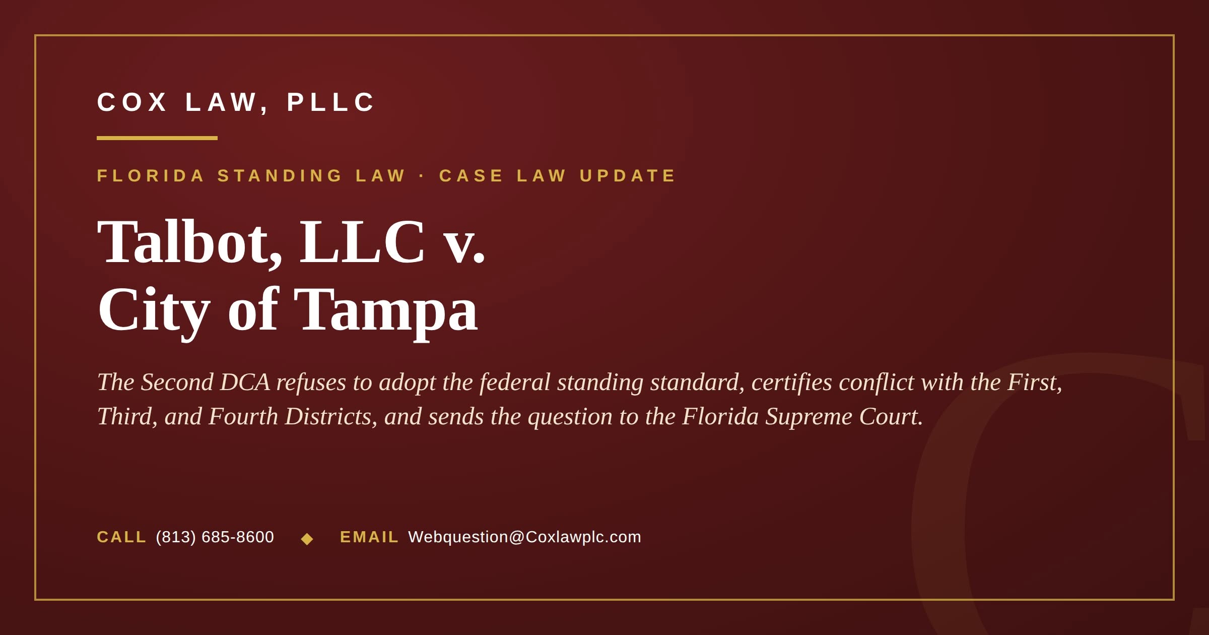 Cox Law, PLLC - Talbot, LLC v. City of Tampa: the Florida standing standard after State v. J.P.