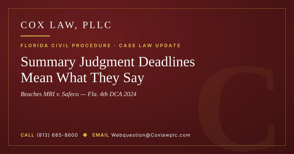 Cox Law, PLLC — Summary Judgment Deadlines Mean What They Say: summary judgment deadlines
