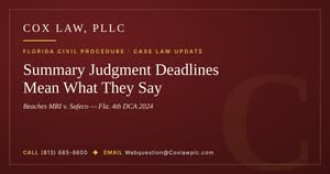 Cox Law, PLLC — Summary Judgment Deadlines Mean What They Say: summary judgment deadlines