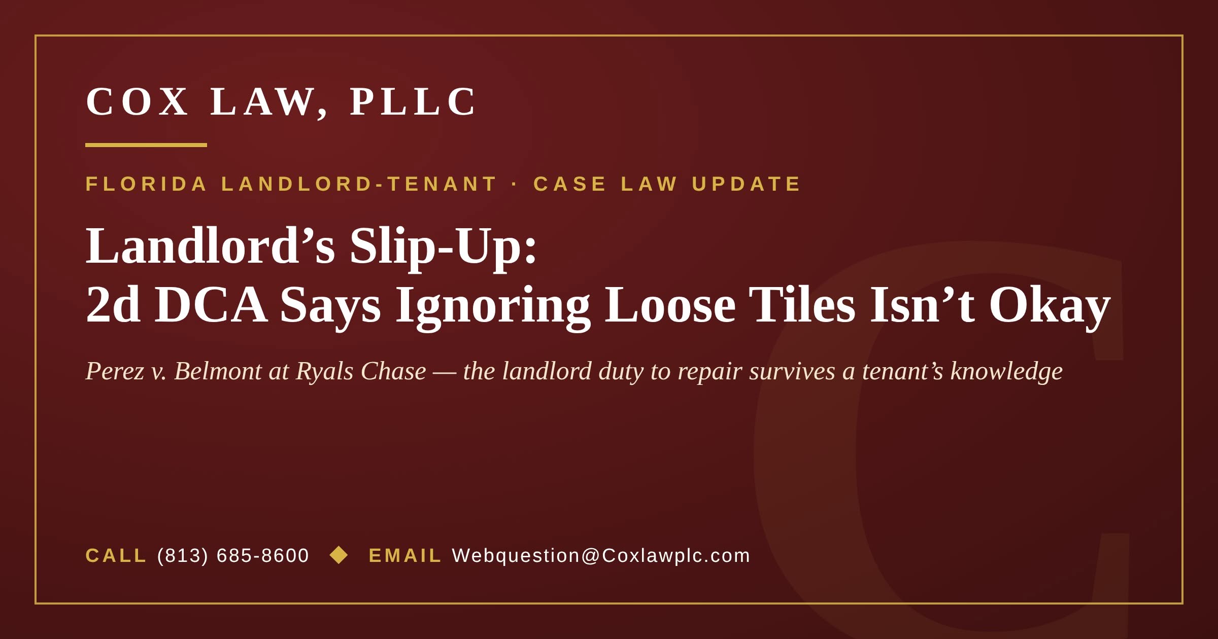 Cox Law, PLLC — Landlord's Slip-Up: Landlord duty to repair after notice (Perez v. Belmont at Ryals Chase)