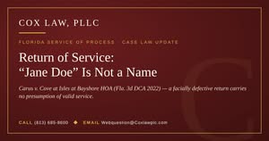 Cox Law, PLLC — Return of Service: Carus v. Cove at Isles at Bayshore HOA (Florida service of process)